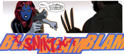 Blam Blam Snikt is the name of my next band...