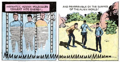 Beam me down, Scotty...