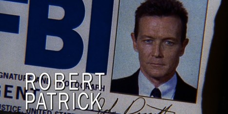 "And introducing Robert Patrick."